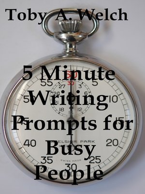 cover image of 5 Minute Writing Prompts for Busy People